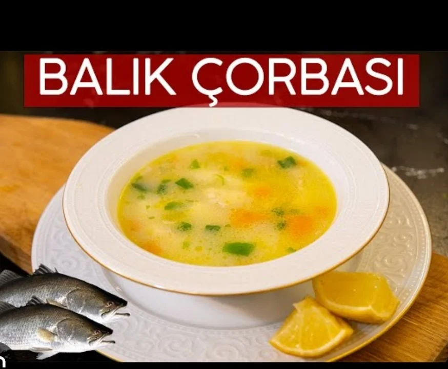 BALIK ÇORBASI